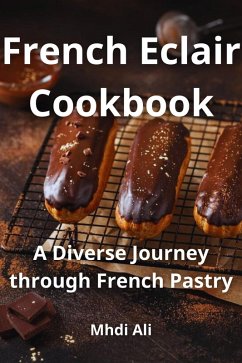 French Eclair Cookbook (eBook, ePUB) - Ali, Mhdi