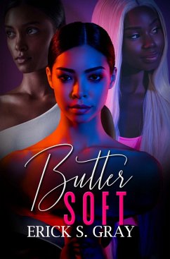 Butter Soft (eBook, ePUB) - Gray, Erick S.