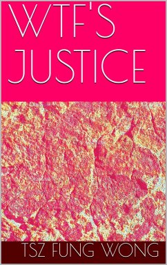 Cover Wtf's Justice (eBook, ePUB)