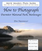 How to Photograph Durmitor National Park, Montenegro (eBook, ePUB)