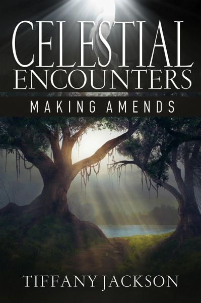 Celestial Encounters: Making Amends (eBook, ePUB) Celestial Encounters: Making Amends (eBook, ePUB)