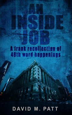 Cover An Inside Job: A Frank Recollection of 48th Ward Happenings (eBook, ePUB)