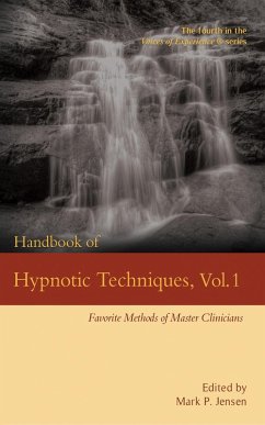 Handbook of Hypnotic Techniques Vol. 1: Favorite Methods of Master Clinicians (Voices of Experience, #4) (eBook, ePUB) - Jensen, Mark P.