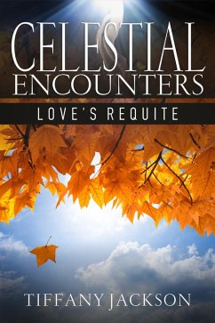 Cover Celestial Encounters: Love's Requite (eBook, ePUB)