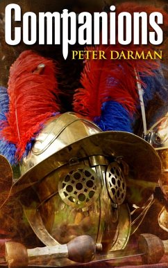 Companions (The Parthian Chronicles, #5) (eBook, ePUB) - Darman, Peter