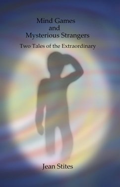 Mind Games and Mysterious Strangers (eBook, ePUB) - Stites, Jean
