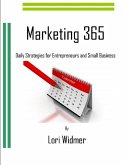 Marketing 365: Daily Strategies for Entrepreneurs and Small Business (eBook, ePUB)