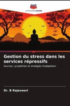 Gestion du stress dans les services répressifs - Rajeswari, Dr. B