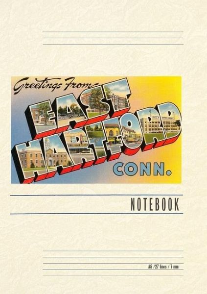 Vintage Lined Notebook Greetings from East Hartford Vintage Lined Notebook Greetings from East Hartford