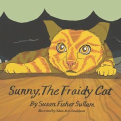 Sunny, The Fraidy Cat - Sullam Fisher, Susan