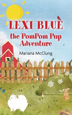 Lexi Blue the PomPom Pup Adventure - McClung, Mariana