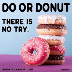 Do or Donut 2025 12 X 12 Wall Calendar - Willow Creek Press