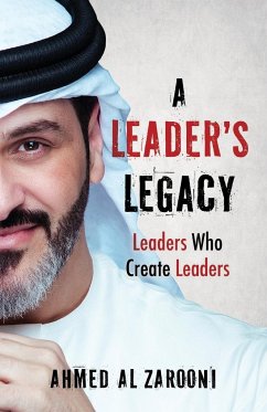 A Leader's Legacy - Al Zarooni, Ahmed