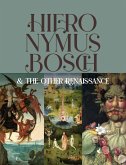 Hieronymus Bosch & the Other Renaissance