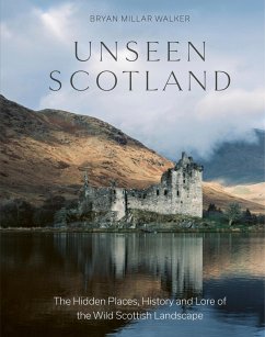 Unseen Scotland - Walker, Bryan Millar