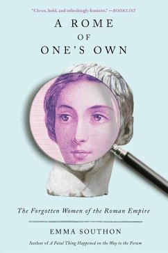 A Rome of One's Own - Southon, Emma