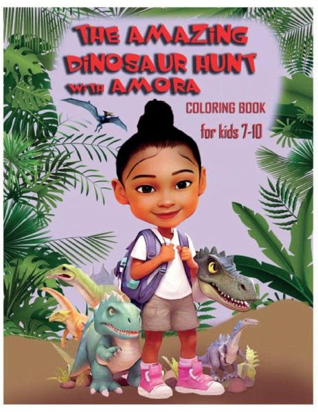 The Amazing Dinosaur Hunt with Amora The Amazing Dinosaur Hunt with Amora