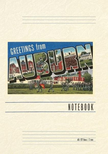 Vintage Lined Notebook Greetings from Auburn Vintage Lined Notebook Greetings from Auburn