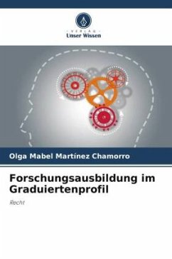 Forschungsausbildung im Graduiertenprofil - Martínez Chamorro, Olga Mabel