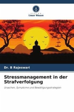 Stressmanagement in der Strafverfolgung - Rajeswari, Dr. B