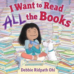I Want to Read All the Books - Ohi, Debbie Ridpath