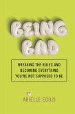 Being Bad (eBook, ePUB)