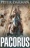 Pacorus (The Parthian Chronicles, #14) (eBook, ePUB)