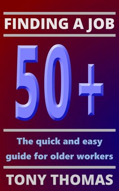 Finding a Job 50+ (eBook, ePUB) - Thomas, Tony