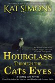 Hourglass Through the Cats Eyes (Destiny Cats, #2) (eBook, ePUB)