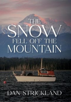 The Snow Fell Off the Mountain - Strickland, Dan