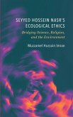 Seyyed Hossein Nasr's Ecological Ethics