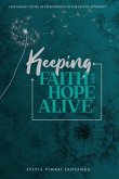 Keeping Faith and Hope Alive