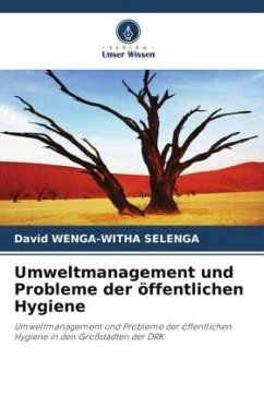 Umweltmanagement und Probleme der öffentlichen Hygiene - WENGA-WITHA SELENGA, David