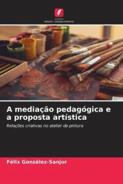 A mediação pedagógica e a proposta artística - González-Sanjur, Félix