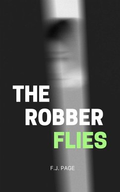The Robber Flies - Page, F. J.