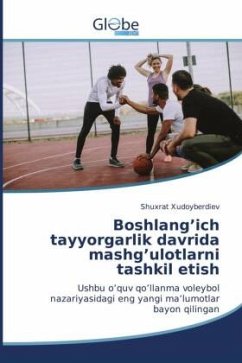 Boshlang¿ich tayyorgarlik davrida mashg¿ulotlarni tashkil etish - Xudoyberdiev, Shuxrat