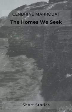 The Homes We Seek - Marrouat, Cendrine