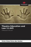 Theatre Education and Law 11.645