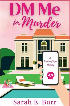 DM Me For Murder - Burr, Sarah E.