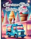 Ice-cream Trucks Coloring Book For Kids
