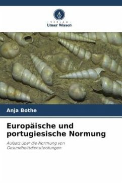 Europäische und portugiesische Normung - Bothe, Anja