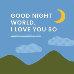 Good Night, World--I Love You So - Herrick, Olivia