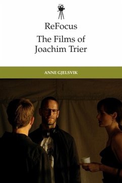 Refocus: The Films of Joachim Trier - Anne Gjelsvik