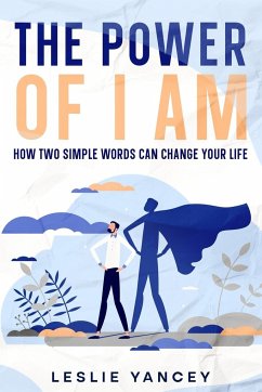 The Power of I AM - Yancey, Leslie