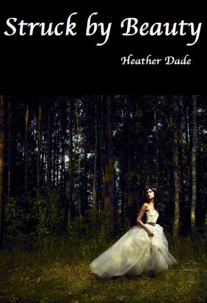 Struck By Beauty (eBook, ePUB) Struck By Beauty (eBook, ePUB)