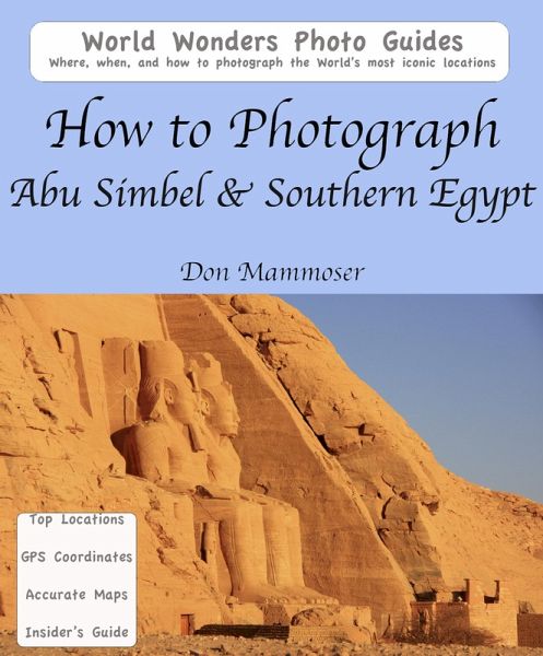 How to Photograph Abu Simbel & Southern Egypt (eBook, ePUB)