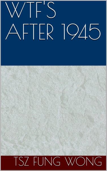 Wtf's after 1945 (eBook, ePUB)