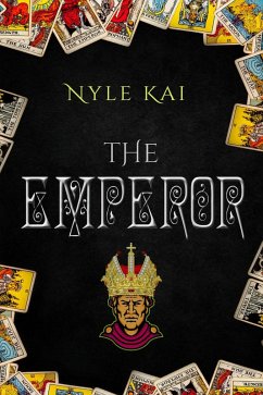 The Emperor: The Urban Tarot Collection Book 5 (eBook, ePUB) Cover The Emperor: The Urban Tarot Collection Book 5 (eBook, ePUB)