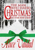 The Man Who Hated Christmas (eBook, ePUB)