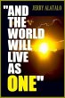 And The World Will Live As One (eBook,... - Bild 1